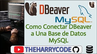 Curso DBeaver | Como Conectar DBeaver a Una Base de Datos MySQL