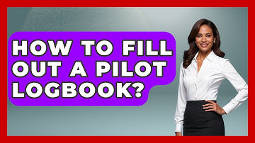 How To Fill Out A Pilot Logbook? - Air Traffic Insider