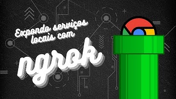 Expondo localhost para a internet com NGROK