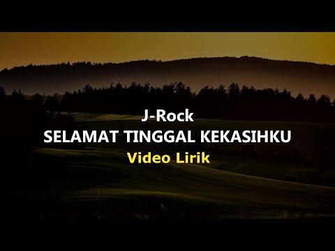 SELAMAT TINGGAL KEKASIHKU