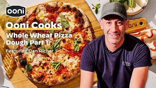 Dan Richer's Whole Wheat Pizza Dough - Part 1 | Recipe | Ooni Pizza Ovens