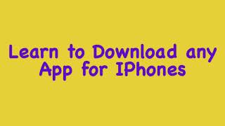 Learn To Download Any App For iPhones