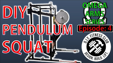 Omega Arms: Episode 4 - DIY PENDULUM SQUAT / LEVERAGE SQUAT