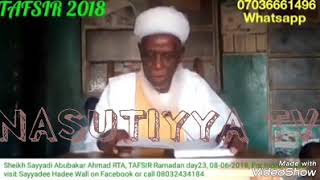 TAFSIR - RAMADAN 2018 - Sheikh Sayyadi Abubakar Ahmed RTA