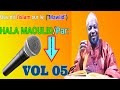 Hala mawlid vol 05 par goni housseini