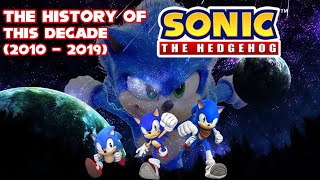 Sonic The Hedgehog's Full History This Decade (2010 - 2019)
