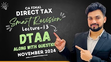 DTAA Revision Along with Questions| CA/CMA Final DT Smart Revision 13 for Nov 24|Yash Khandelwal
