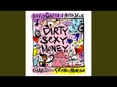 Dirty Sexy Money (feat. Charli XCX & French Montana)