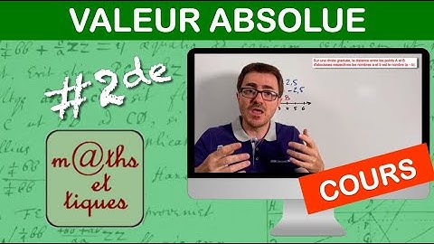 LE COURS : Valeur absolue - Seconde