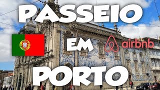 AIRBNB E PASSEIO EM PORTO - VLOG