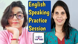 English Speaking Practice session || English conversation || @EnglishYaari