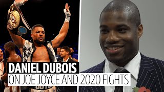 "I have no problem fighting Joe Joyce!" Daniel Dubois will fight anyone, any time, anywhere