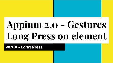 Part 8 | Long Press | Appium Gestures | How to Long Press Element in Appium | Appium Java |