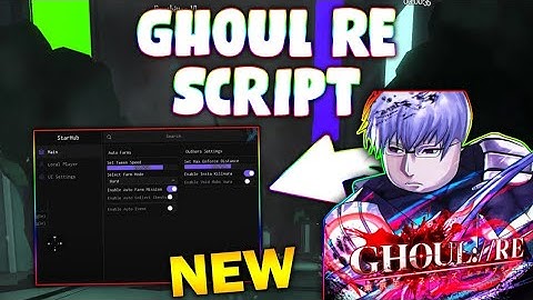 *NEW* GHOUL://RE Script (PASTEBIN 2025) (INSTA KILLAURA ,AUTO FARM MISSION ,AUTO EVENT ,AUTO CHESTS)