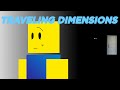 Traveling dimensions roblox my movie part 113