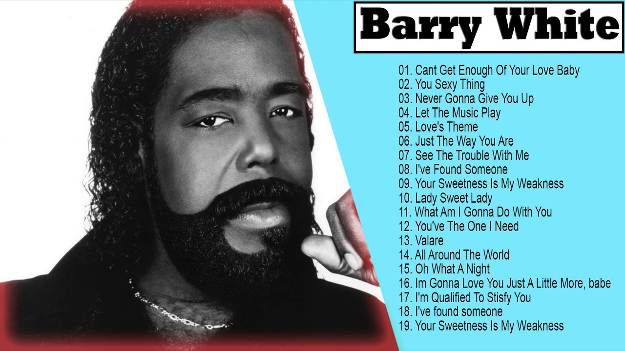 Barry White Top 20 Best Soul Love Songs Barry White Greatest Hits