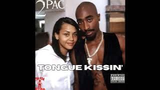 2Pac - Tongue Kissin' (Unreleased) [HQ]