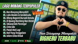 Bigheru Ft Pinki Prananda  Nan Disayang Manyakiti  Luko Baukia Jo Sambilu  Lagu Minang Terpopuler