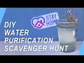 DIY Water Purification Scavenger Hunt