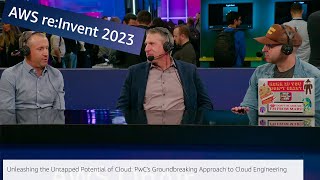 AWS re:Invent 2023: AWS On Air ft. How PwC is Unleashing the Untapped Potential of Cloud