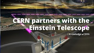CERN designs a new vacuum chamber for the Einstein Telescope