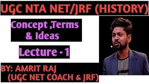 UGC NTA NET/JRF WITH HISTORY |Concept,Terms & Ideas| Lecture 1 | BY: AMRIT RAJ | KUSUM NET CLASSES |