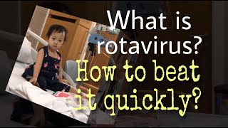 What is the fastest way to get rid of nasty rotavirus infection?