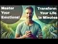 Master Your Emotions: Powerful Techniques for Life Transformation!