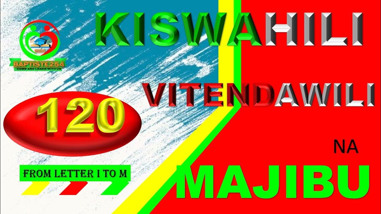 120 VITENDAWILI NA MAJIBU KITENDAWILI TEGA YouTube