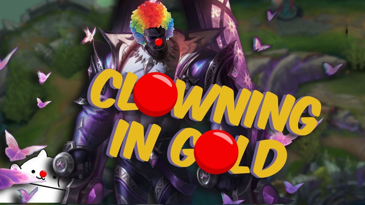 CLOWNING AROUND IN LOW ELO