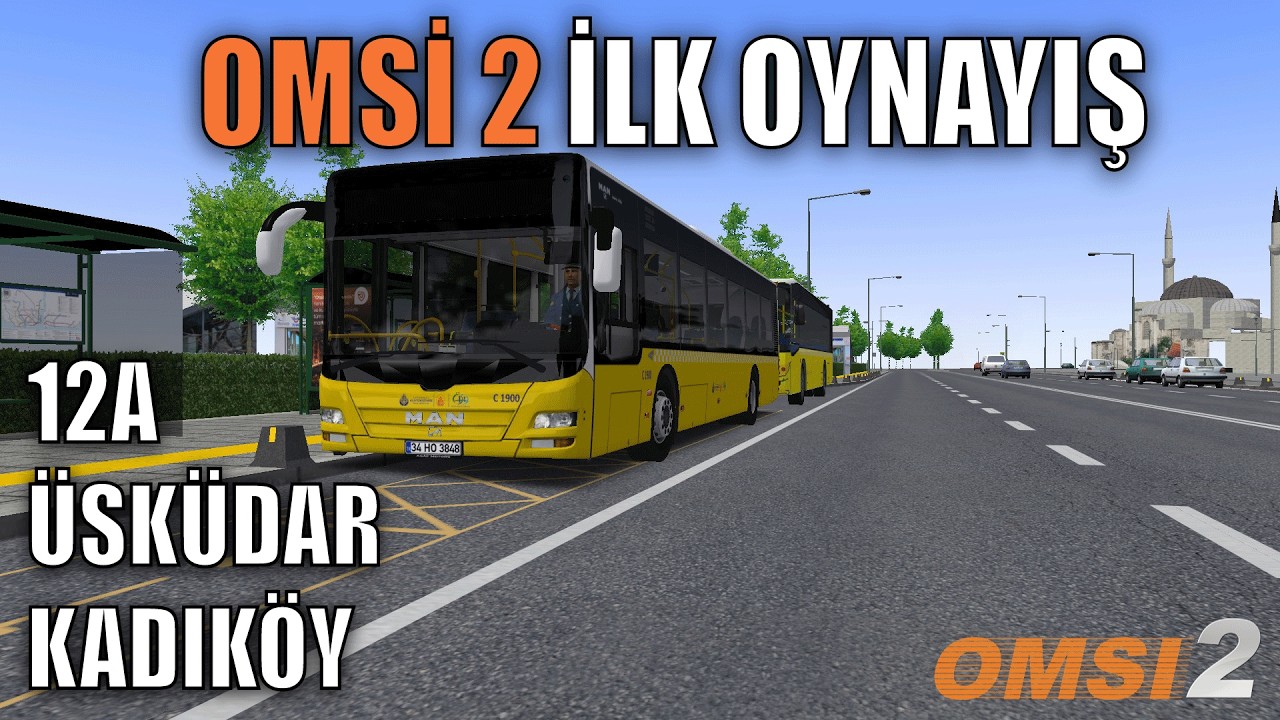 Üsküdar Marmaray - Kadıköy 12A Hattı - BeykozV3 Omsi 2 İlk Oynanış (G29)