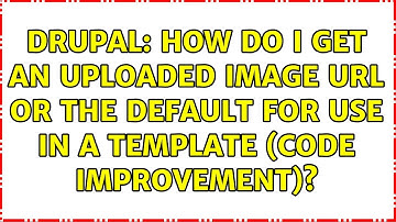 Drupal: How do I get an uploaded image URL or the default for use in a template (code improvement)?