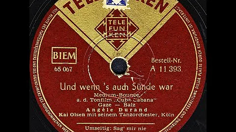 Und wenn's auch Snde war - Angle Durand, Kai Olsen...