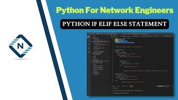 Python for Network Engineer | Python  If elif else Statement | Video 15