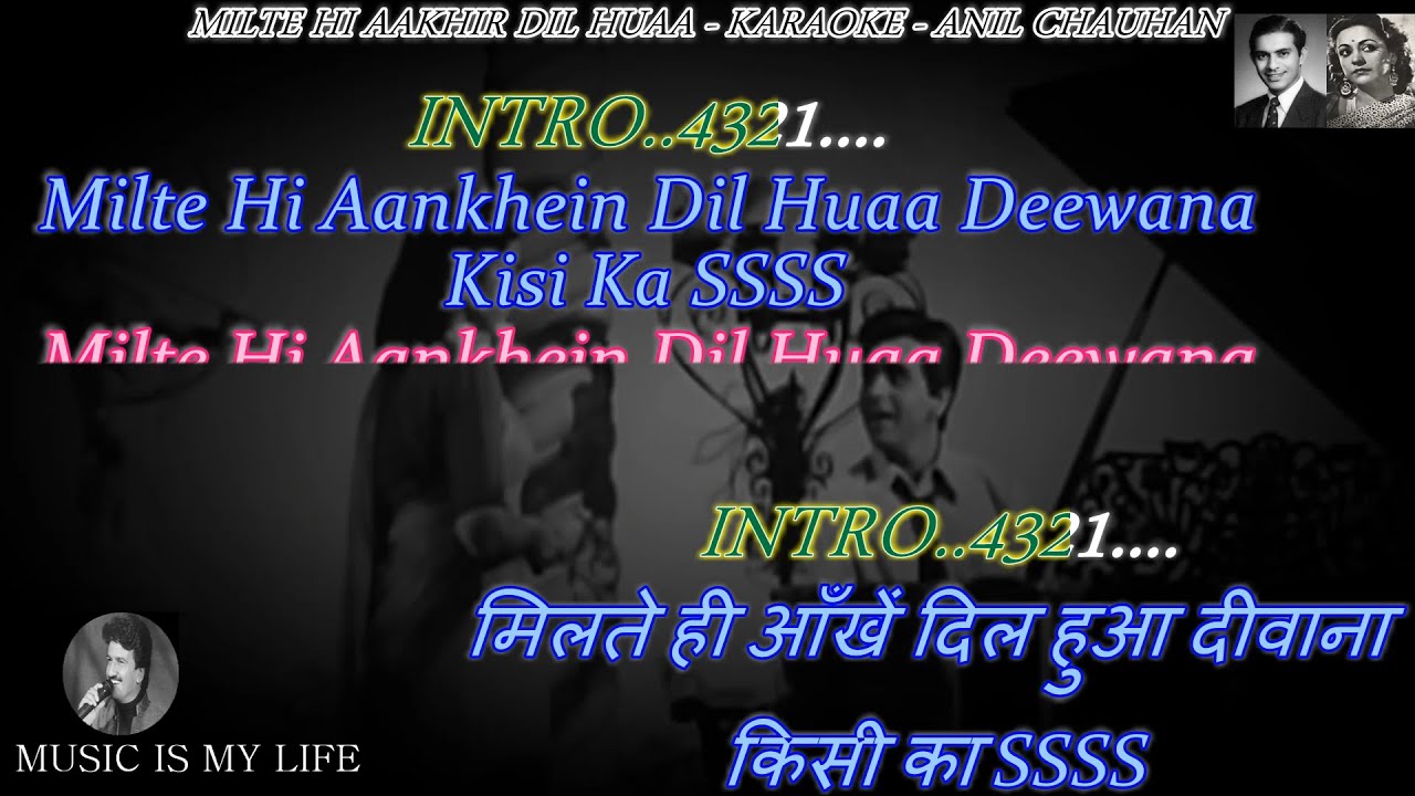 Milte Hi Aankhein Dil Huaa Karaoke With Scrolling Lyrics Eng. & हिंदी Milte Hi Aankhein Dil Huaa Karaoke With Scrolling Lyrics Eng. & हिंदी