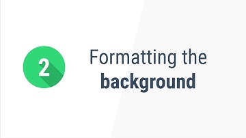 2. Formatting the background