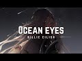 Billie Eilish - Ocean Eyes [Sped up + Lyrics]