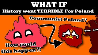 What if Everything went TERRIBLE For Poland? (April Fools)