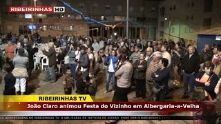 João Claro animou a Festa do Vizinho em Albergaria-a-Velha