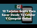 10 Tarjetas Virtuales Gratis En Mexico Para Comprar Por Internet! (Algunas para Paypal)
