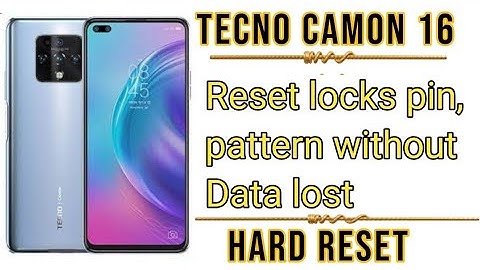 Tecno camon 16 hard reset without data lost/Pin pattern bypass