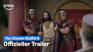 The Chosen | Staffel 6 | Offizieller Trailer | Prime Video