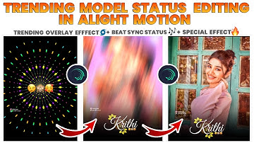 Trending Model Krithi Shetty Status Editing In Alight Motion Trending Overlay Effect + Shake Effect