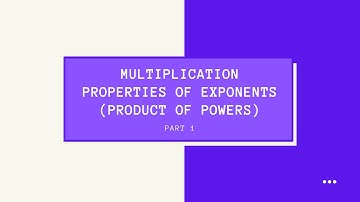 Algebra 1 Topic 27: Multiplication Properties of Exponents (Product of Powers) (Part 1/3)