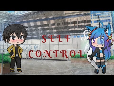 Self Control (GMV) |Gachaverse