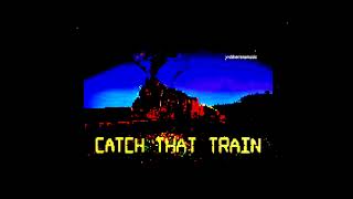 Catch That Train!