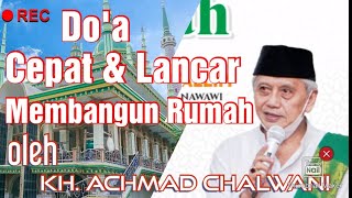 Do'a Agar Lancar Membangun Rumah & Lainnya okeh KH. Achmad Chalwani Nawawi Berjan Purworejo