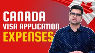 Total Expenses Breakdown for Canada Visa Application 2024 | Study in Canada