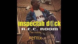 R.E.C. Room-Inspectah Deck (Flav White remix)