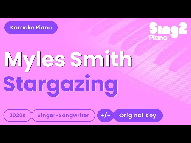 Myles Smith - Stargazing (Piano Karaoke) class=